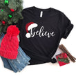 Believe Christmas Shirt, Christmas Believe Shirt, Christmas Party Shirt, Christmas T-Shirt, Christmas Family Shirt, Believe Shirt