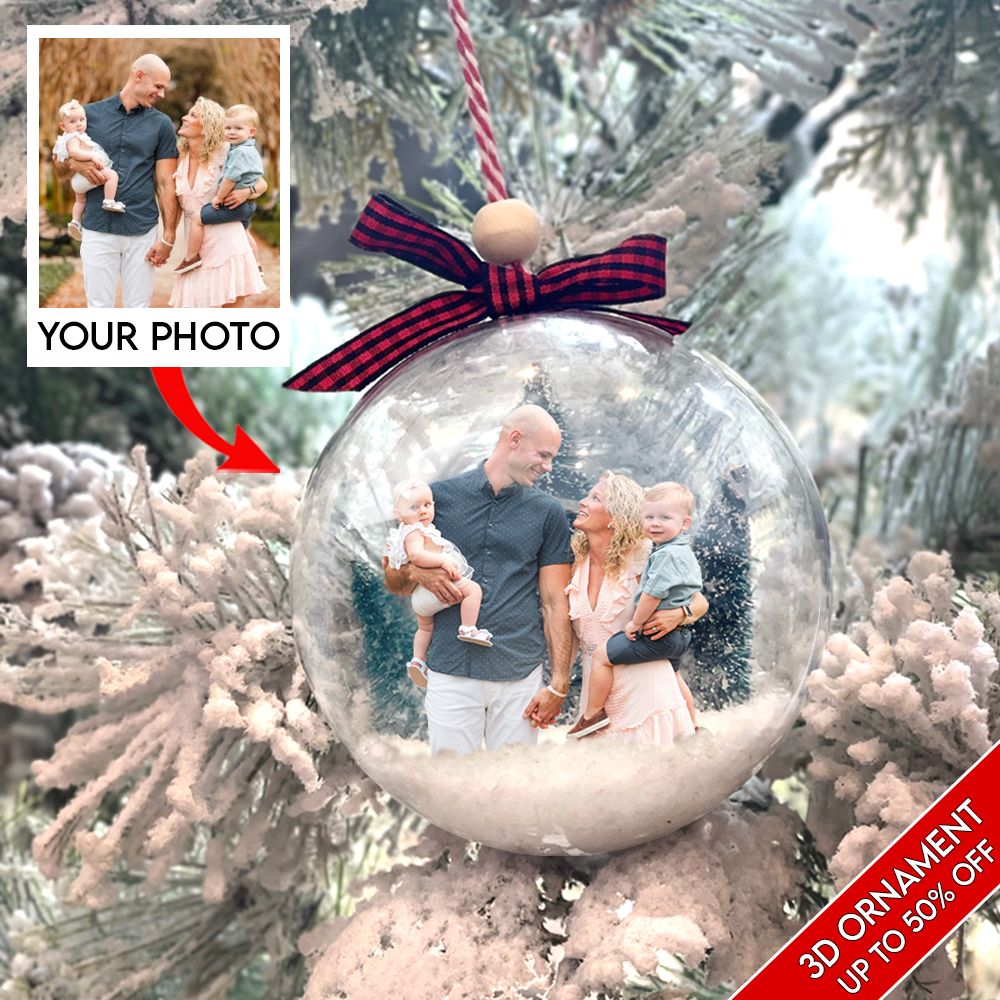 Custom Photo Ornament, 3D Christmas Ball Ornament, Christmas Gift For Family Members, Husband, Wife