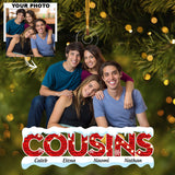Custom Photo Ornament, Cousins Ornament, Christmas Gift For Cousins, Family Members