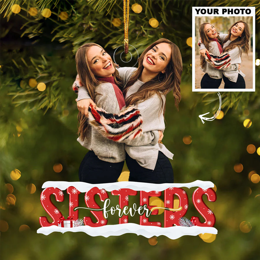 Custom Photo Ornament, Sister Photo Ornament, Christmas Gift For Sister, Family Gift