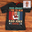 Dad Jokes I Think You Mean Shirt, Father's Day Gifts