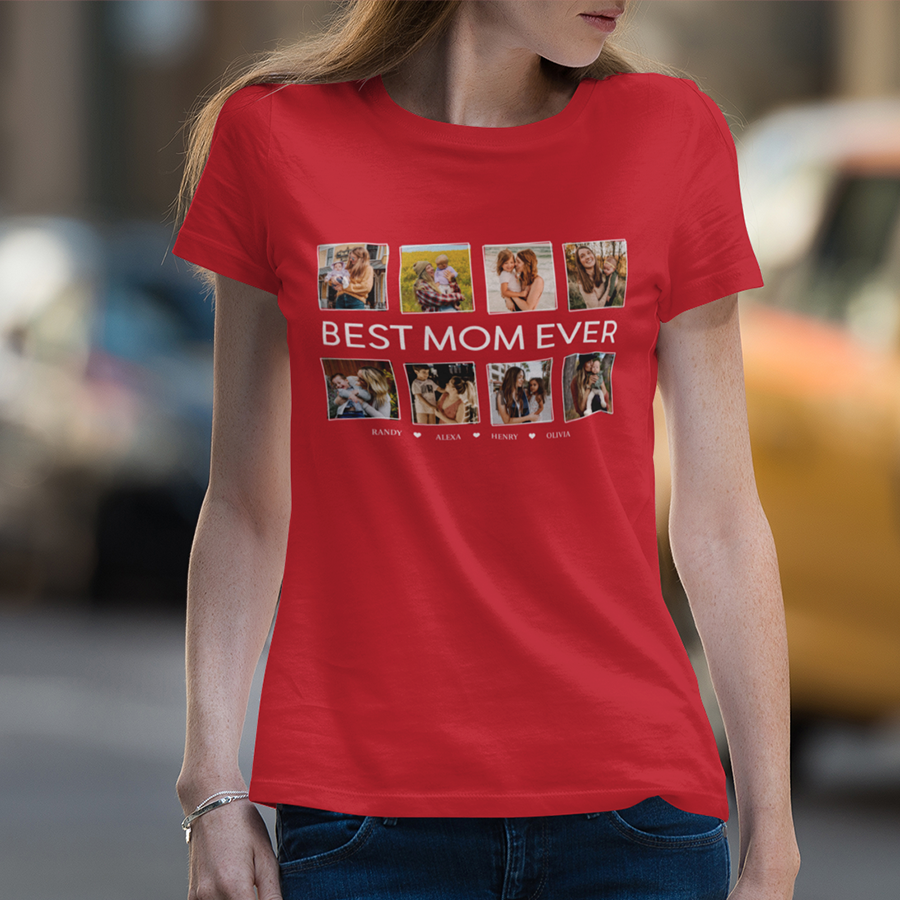 Best Mom Ever Shirt,  T-shirt For Mom,  Best Gifts for mom,  Mother's day gift